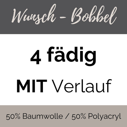 WUNSCH - 4 fädig - MIT Verlauf