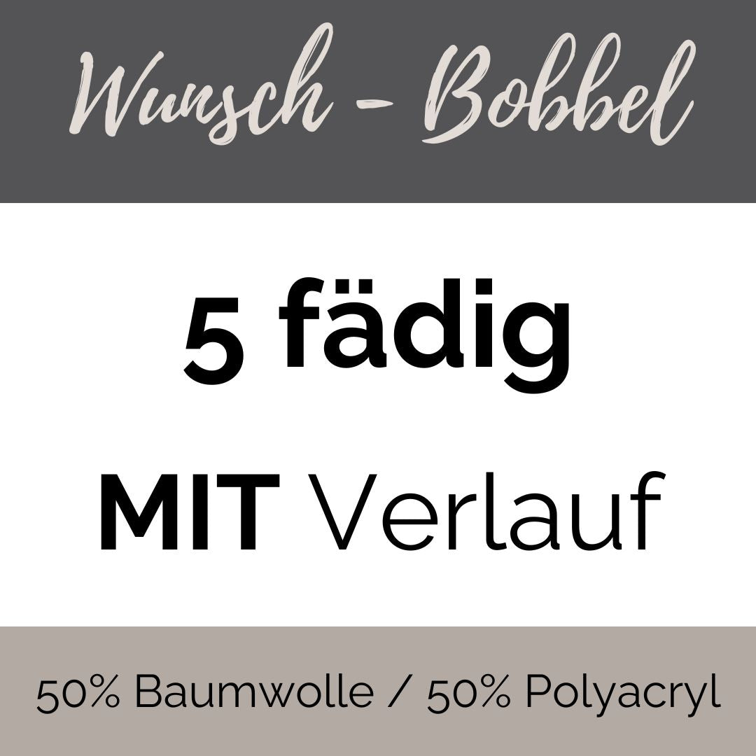 WUNSCH - 5 fädig - MIT Verlauf