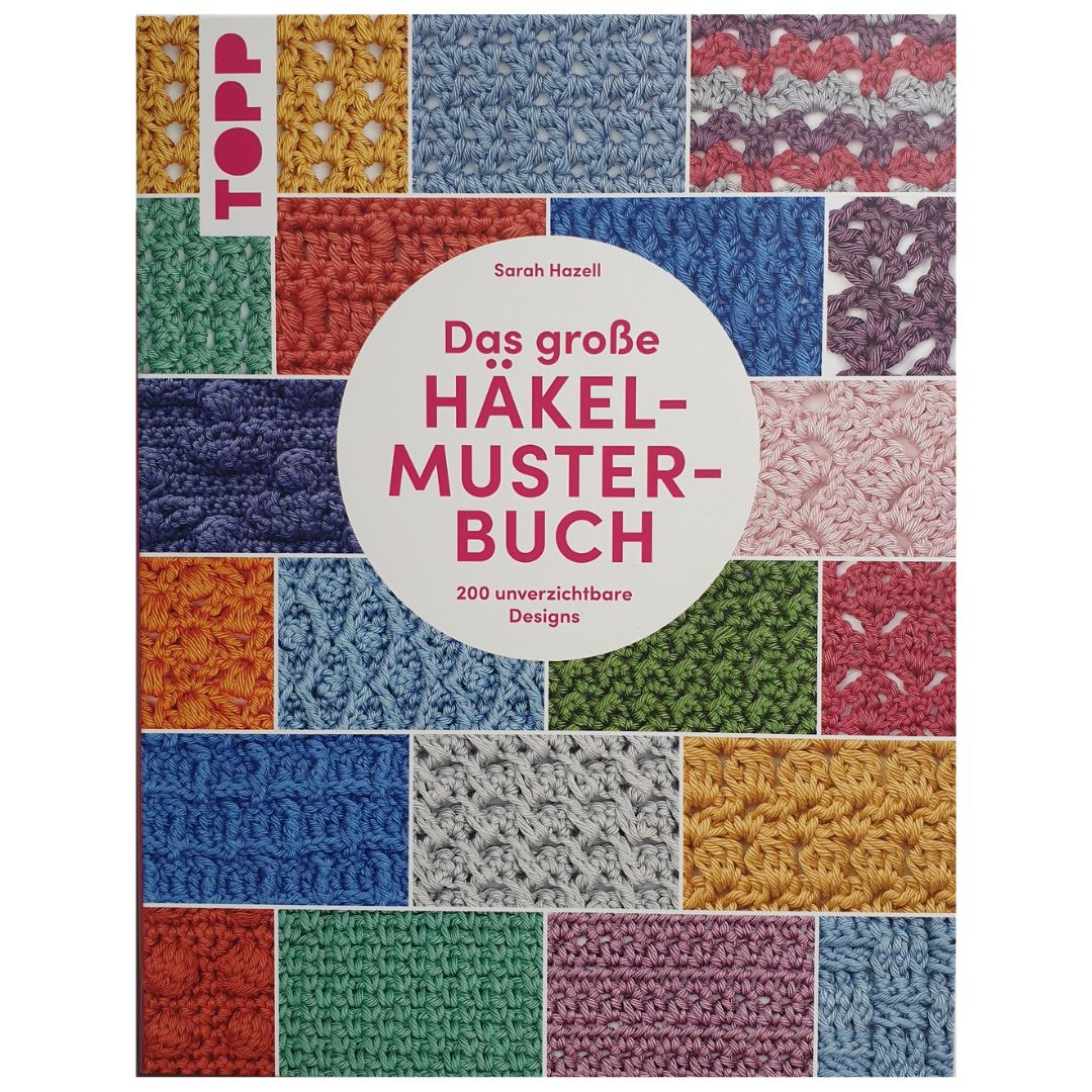 Topp: Das große Häkelmuster-Buch