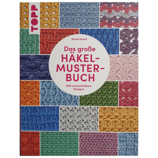 Topp: Das große Häkelmuster-Buch